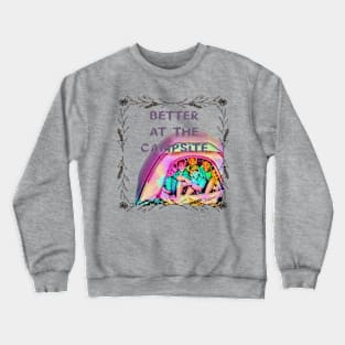 Life is Better at the Campsite (6 boys inside tent) Crewneck Sweatshirt